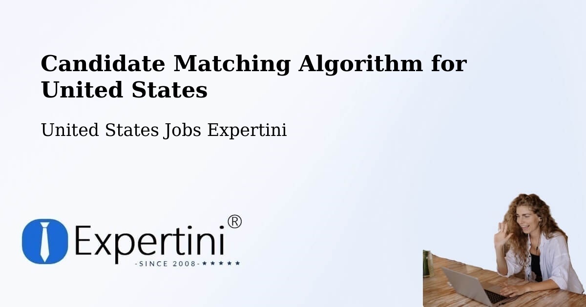 Candidate Matching Algorithm Overview – Cayce - United States Jobs Expertini